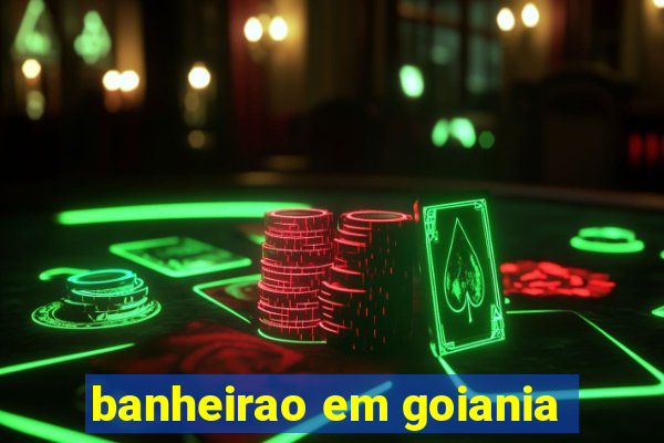 banheirao em goiania